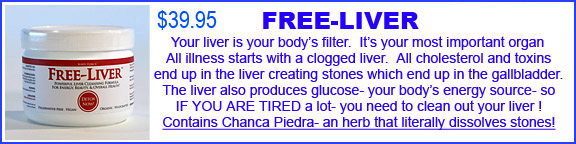 free liver cholesterol toxin removal glucose gall stones chanca piedra stone buster energy dissolves stones