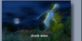 drunk alien