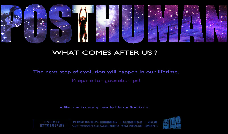 Posthuman film the next step of evolution for mankind. A new spiritual awakening for a new world. The cosmic bond has begun